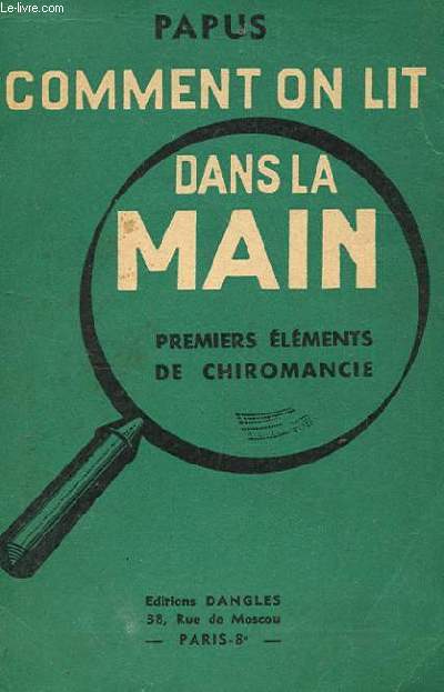 COMMENT ON LIT DANS LA MAIN. PREMIERS ELEMENTS DE CHIROMANCIE