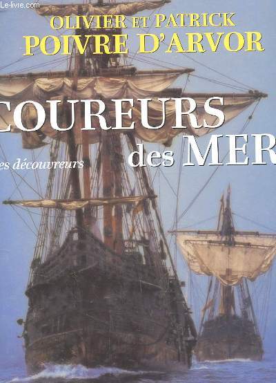 COUREURS DES MERS. LES DECOUVREURS