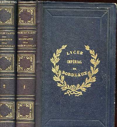 2 TOMES: LES ENFANTS DE LA VALLEE D'ANDLAU OU UNE FAMILLE CHRETIENNE. NOTIONS FAMILIERES SUR LA RELIGION, LA MORALE ET LES MERVEILLES DE LA NATURE. DEUXIEME EDITION