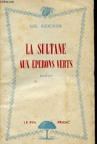 LA SULTANE AUX EPERONS VERTS