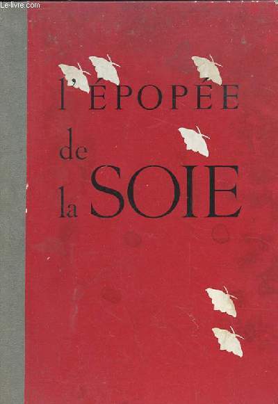 L'EPOPEE DE LA SOIE