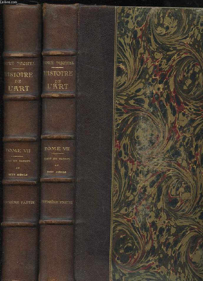 HISTOIRE DE L'ART DEPUIS LES PREMIERS TEMPS CHRETIENS JUSQU'A NOS JOURS. TOME VII. L'ART EN EUROPE AU XVIII EME SIECLE. PREMIERE ET SECONDE PARTIE.