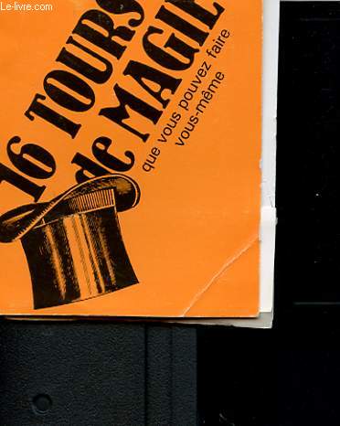 16 TOURS DE MAGIE QUE VOUS POUVEZ FAIRE