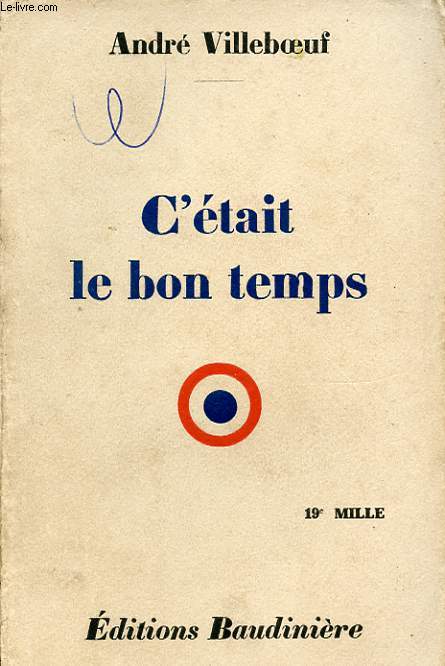 C'ETAIT LE BON TEMPS