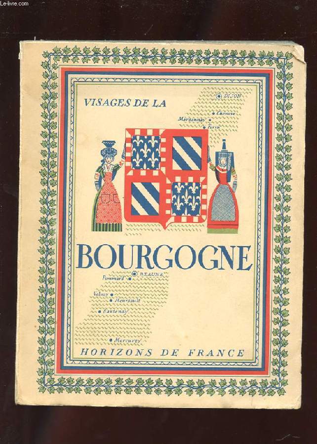 VISAGES DE LA BOURGOGNE.