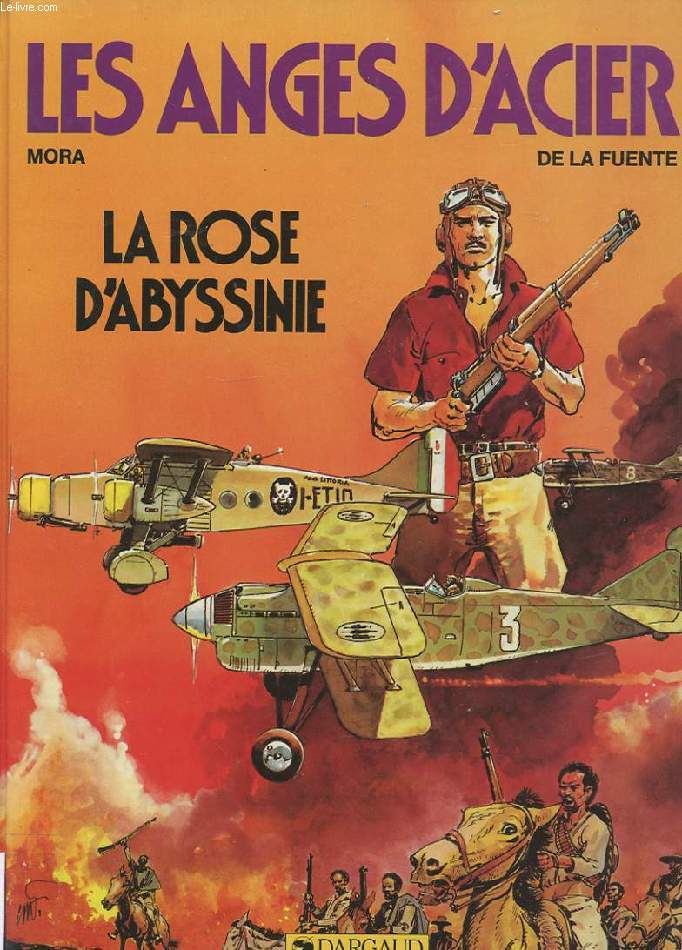LES ANGES D'ACIER. LA ROSE D'ABYSSINIE