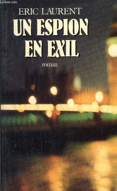 UN ESPION EN EXIL