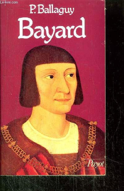 BAYARD - - COLLECTION HISTOIRE PAYOT N6