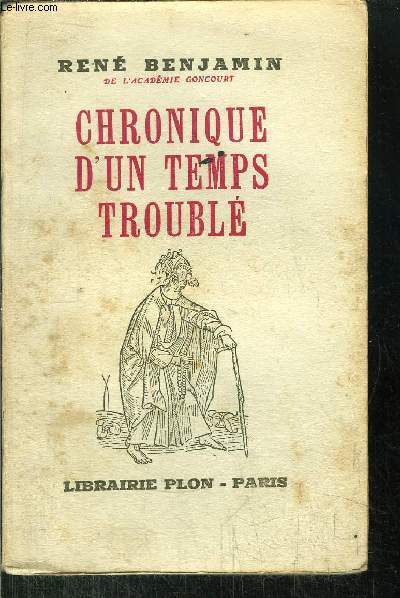 CHRONIQUE D'UN TEMPS TROUBLE