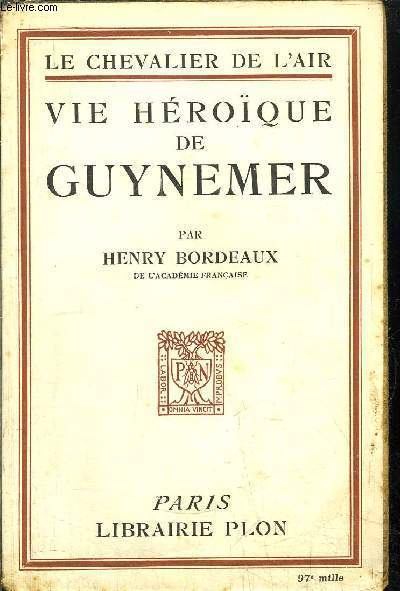 VIE HEROIQUE DE GUYNEMER