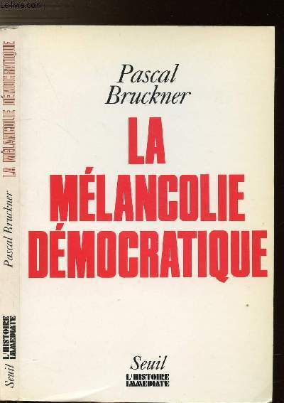 LA MELANCOLIE DEMOCRATIQUE