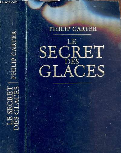 LE SECRET DES GLACES