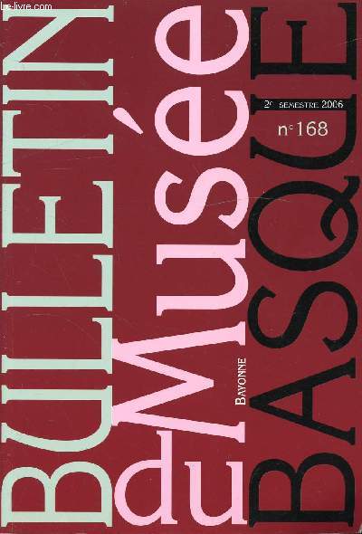 N168 - 2e SEMESTRE - BULLETIN DU MUSEE BASQUE