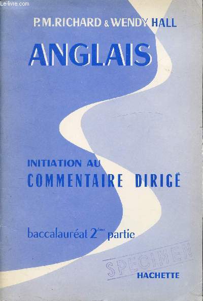 ANGLAIS - INITIATION AU COMMENTAIRE DIRIGE - BACCALAUREAT 2e PARTIE