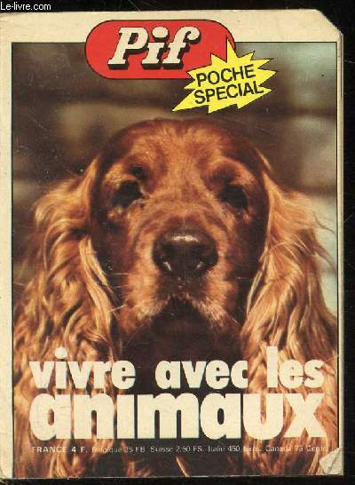 Pif - Poche spcial - Vivre avec les animaux -