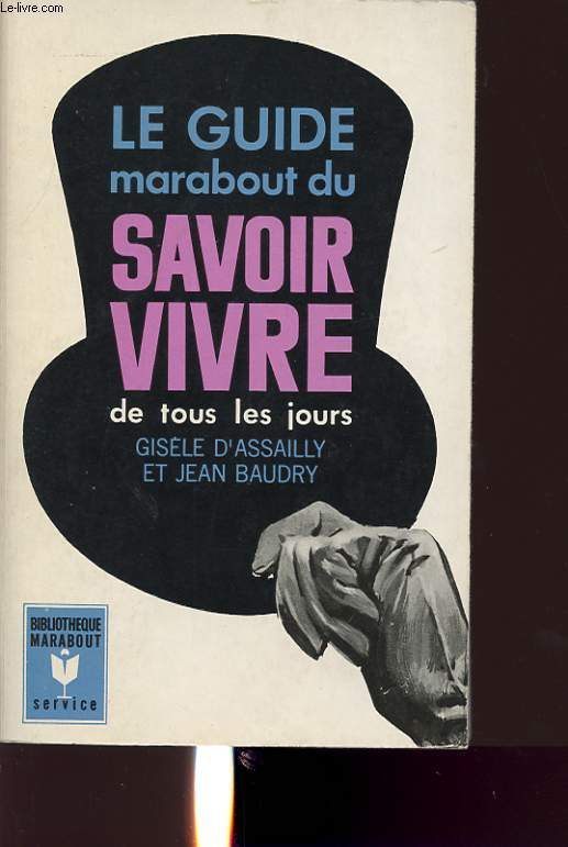 LE GUIDE MARABOUT DU SAVOIR VIVRE DE TOUS LES JOURS