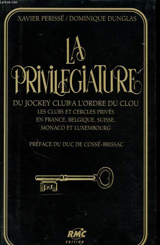 LA PRIVILIGIATURE DU JOCKET CLUB A L ORDRE DU CLOU