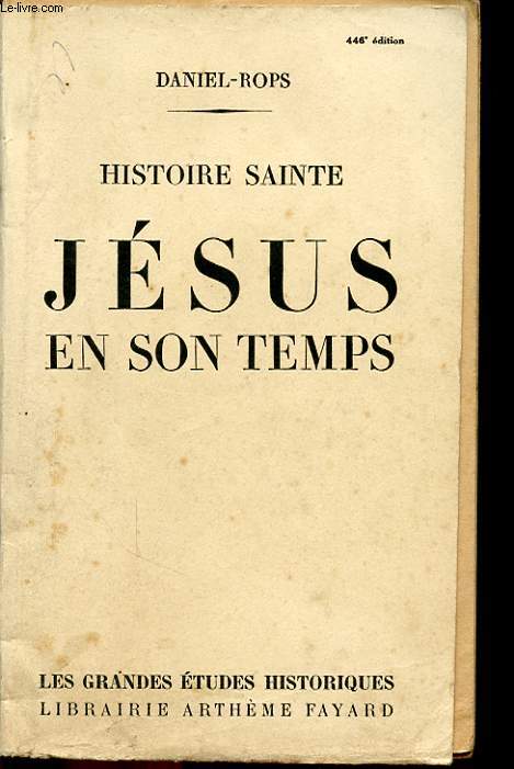HISTOIRE SAINTE JESUS EN SON TEMPS