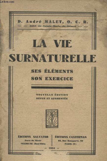 LA VIE SURNATURELLE SES ELEMENTS SON EXERCICE
