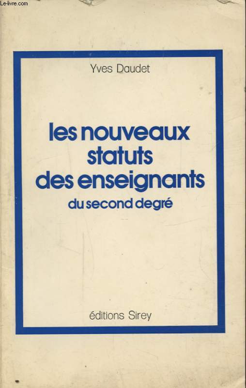 LES NOUVEAUX STATUTS DES ENSEIGNANTS DU SECOND DEGRES