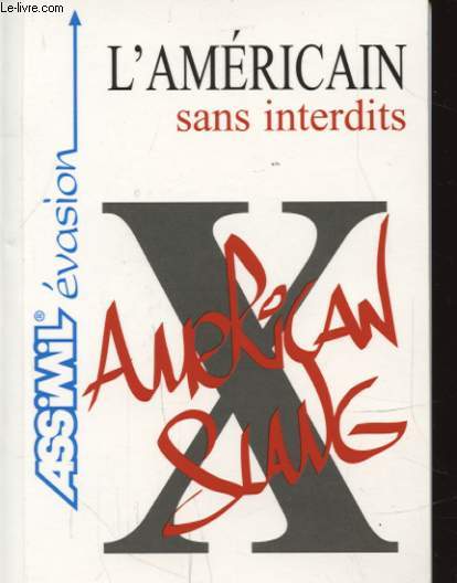 L AMERICAIN SANS INTERDITS