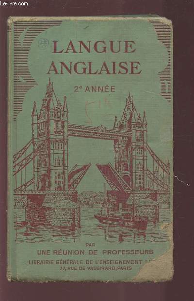 COURS DE LANGUE ANGLAISE - 2 ANNEE - PAR UNE REUNION DE PROFESSEURS.