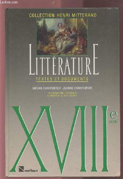 LITTERATURE XVII SIECLE - LIVRE DE L'ELEVE + LIVRE DU PROFESSEUR - COLLECTION HENRI MITTERAND.