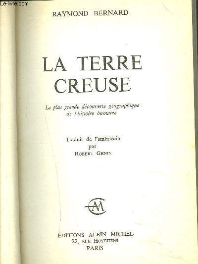 LA TERRE CREUSE - La plus grande dcouverte gographique de l'histoire humaine
