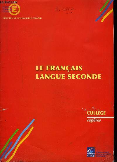 LE FRANCAIS LANGUE SECONDAIRE - Collection Collge srie Repres - Ministre de l'ducation nationale