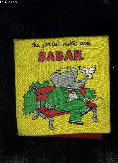 AU JARDIN PUBLIC AVEC BABAR