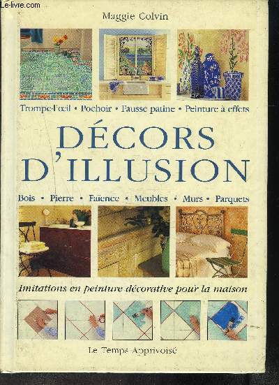 DECORS D ILLUSION.  IMITATIONS EN PEINTURE DECORATIVE POUR LA MAISON