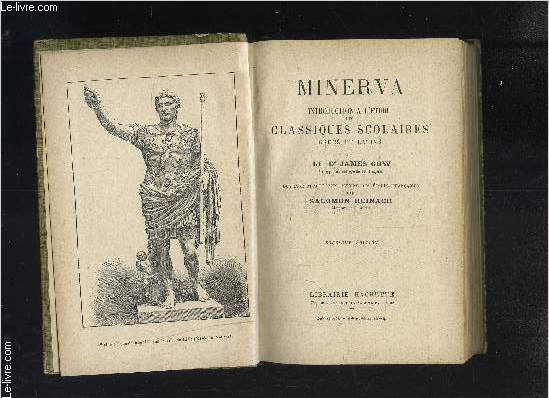 MINERVA- INTRODUCTION A L'ETUDE DES CLASSIQUES SCOLAIRES GRECS ET LATINS