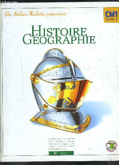 HISTOIRE GEOGRAPHIE CM1- CYCLE 3- LES ATELIERS HACHETTE