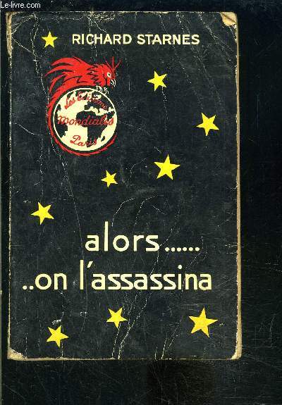 ALORS...ON L ASSASSINA