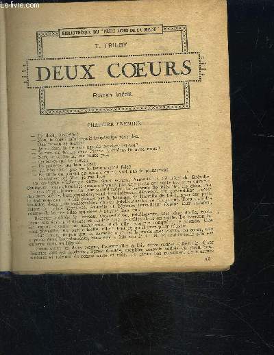 DEUX COEURS- LA MAISON, SOUVENIRS- UN MIRACLE D AMOUR-  LES FIANCAILLES DE MARGUERITE- PAR LE SANG ET LE FEU