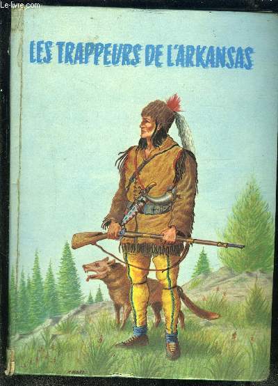 LES TRAPPEURS DE L ARKANSAS