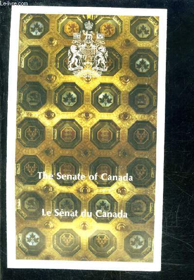 1 PLAQUETTE:THE SENATE OF CANADA- Texte en franais et anglais