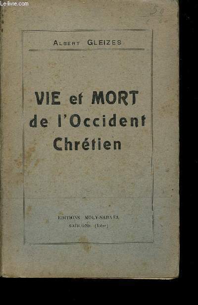 VIE ET MORT DE L'OCCIDENT CHRETIEN