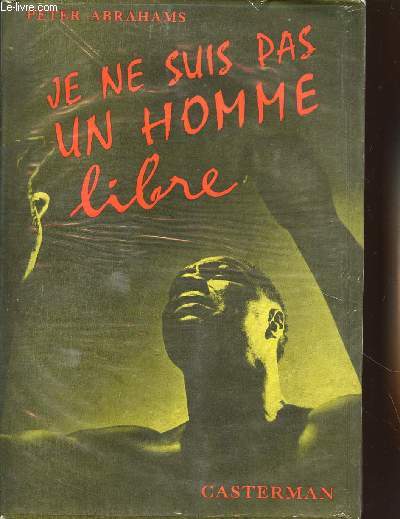 JE NE SUIS PAS UN HOMME LIBRE