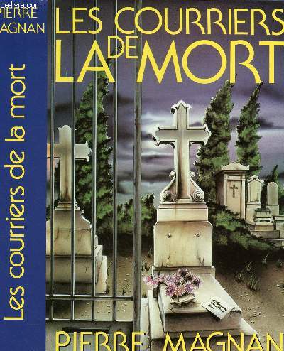 LES COURRIERS DE LA MORT