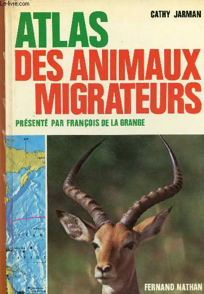 ATLAS DES ANIMAUX MIGRATEURS