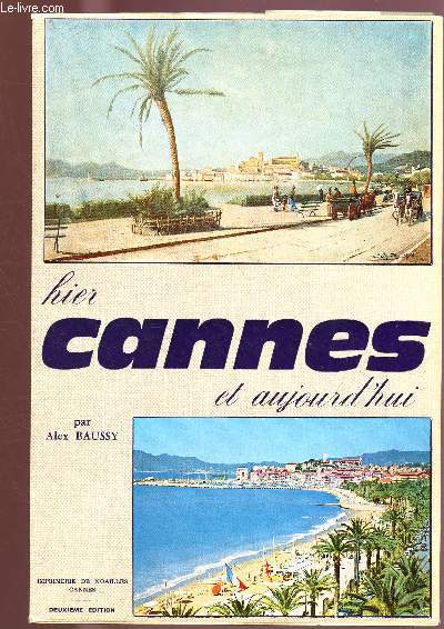 CANNES - HIER ET AUJOURD'HUI