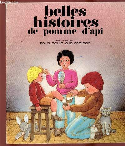 LES PLUS BELLES HISTOIRES DE POMME D'API N37 : TOUT SUEL A LA MAISON