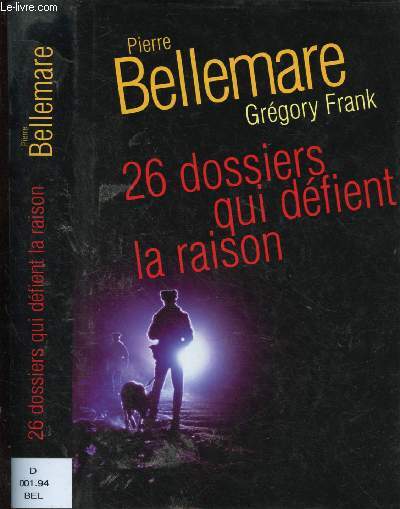 26 DOSSIERS QUI DEFIENT LA RAISON (CRIME - PARANORMAL)