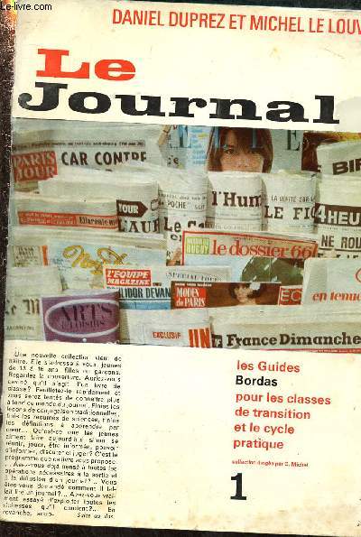 LE JOURNAL - -  LES GUIDES BORDAS POUR LES CLASSES DE TRANSITION ET LE CYCLE PRATIQUE 1