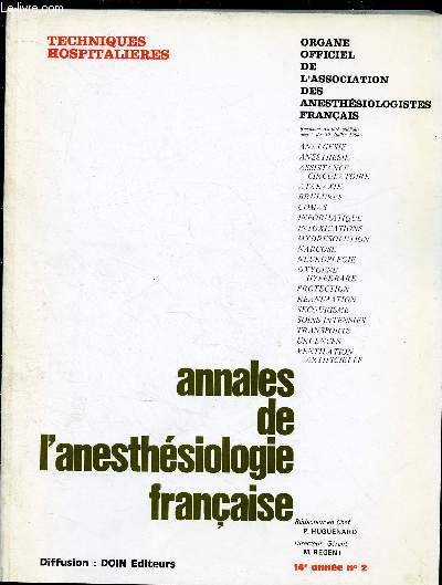 ANNALES DE L'ANESTHESIOLOGIE FRANCAISE - REVUE TRIMESTRIELLE - TOME XIV - N2 - 1973 : TECHNIQUES HOSPITALIERES : Anesthsies et ranimation chirurgicales dans les hpitaux universitaires suisses, par J. Bussien / Utilisation de clorazepate di-potassique