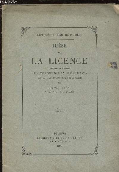 THESE POUR LA LICENCE  prsent et soutenue le Mardi 5 Aot 1879 : Jus Romanum de solutionibis et liberationibus - Du paiement en gnral et de l'imputation des paiements.