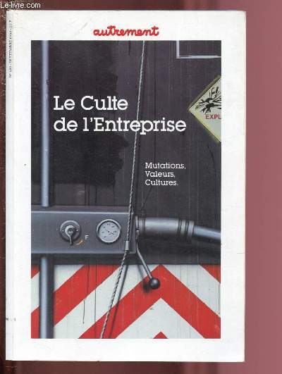N100- SEPTEMBRE 1988 - AUTREMENT : LE CULTE DE L'ENTREPRISE / L'entreprise post-moderne, par Emmanuel Haymann - Les mdias tuent, par Claude Marti (entretien) - Choc de culture, par Didier Pourquery - Le dfi aux amricains, par Jacqueline Grapin,etc.