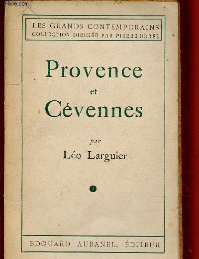 PROVENCE ET CEVENNES  / LES GRANDS CONTEMPORAINS
