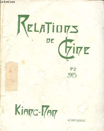 N25 - 1903 - RELATIONS DE CHINE : Le plerinage de N.-D. Auxiliatrice  Zo-c - La Ngan-Hoei durant le soulvement des boxeurs - Episode de vacances - Honneur au clairon ! -etc.